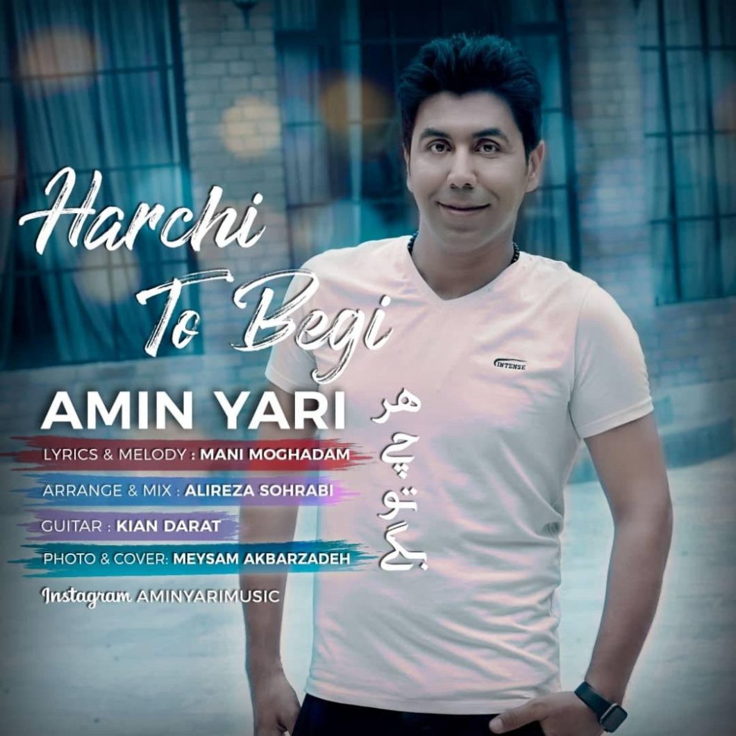 Amin Yari – Harchi To Begi